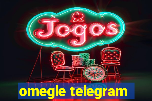 omegle telegram