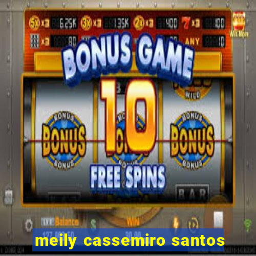 meily cassemiro santos