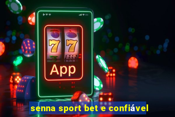 senna sport bet e confiável