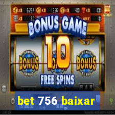 bet 756 baixar