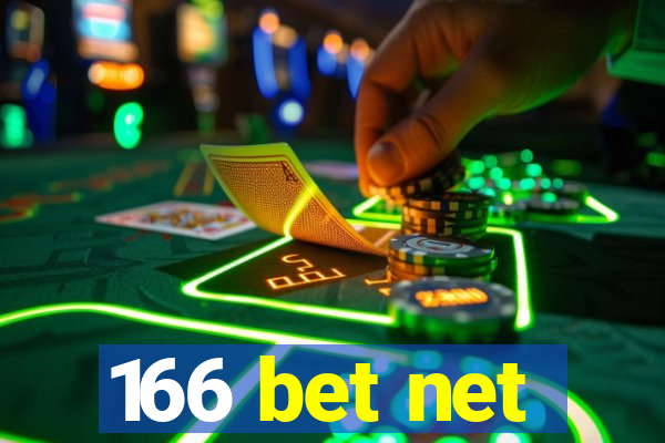 166 bet net