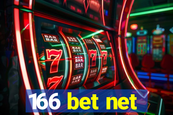 166 bet net