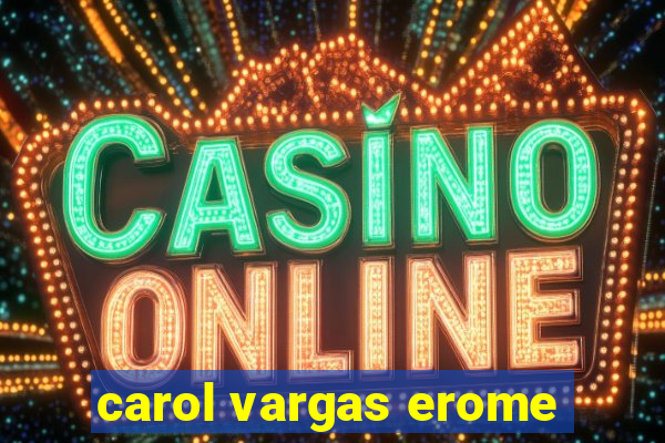 carol vargas erome