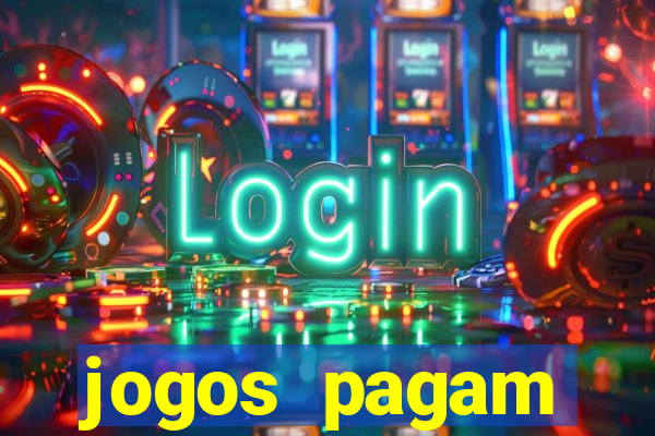 jogos pagam dinheiro de verdade