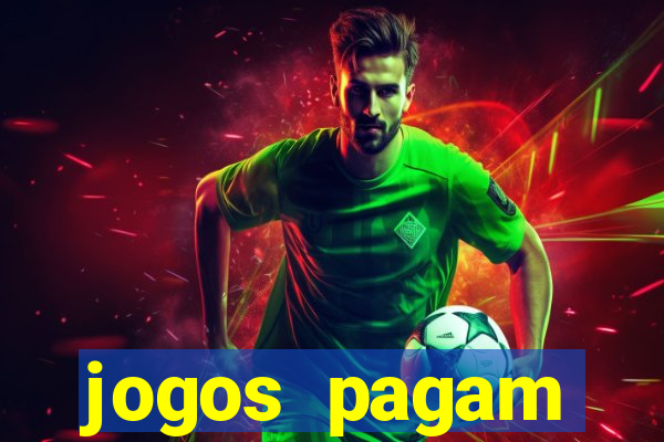 jogos pagam dinheiro de verdade