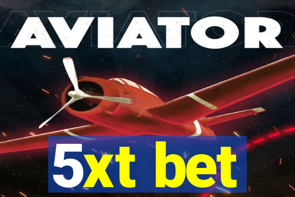 5xt bet