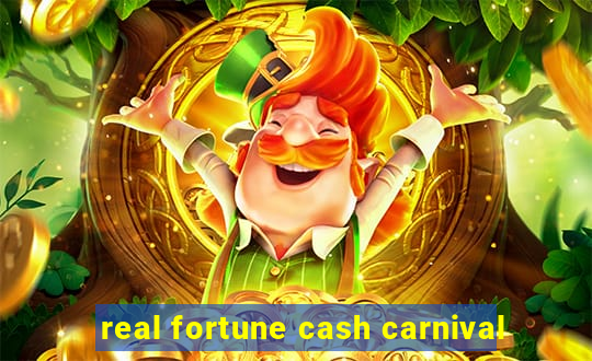 real fortune cash carnival