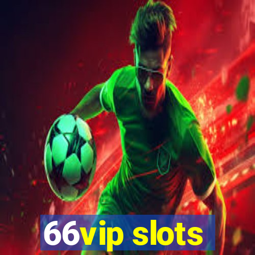 66vip slots