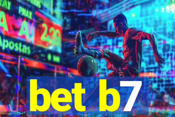 bet b7