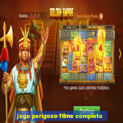 jogo perigoso filme completo