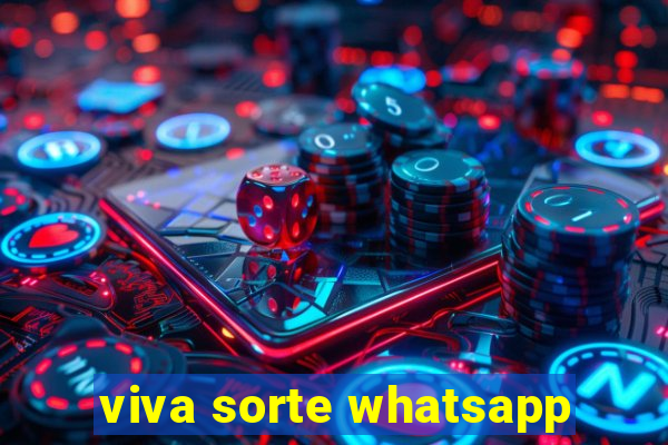 viva sorte whatsapp