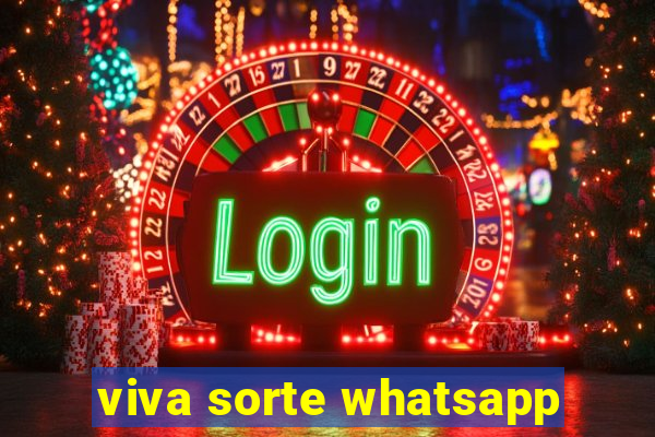 viva sorte whatsapp