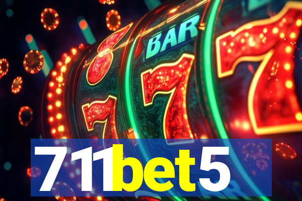 711bet5