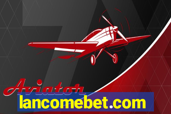 lancomebet.com