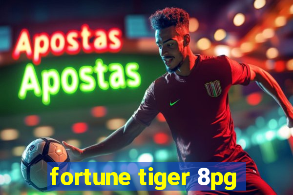 fortune tiger 8pg