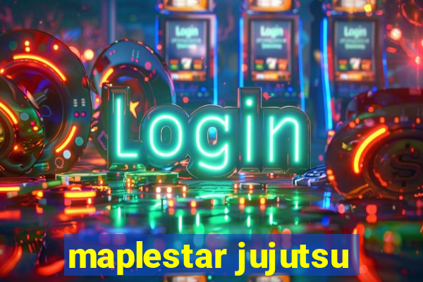 maplestar jujutsu