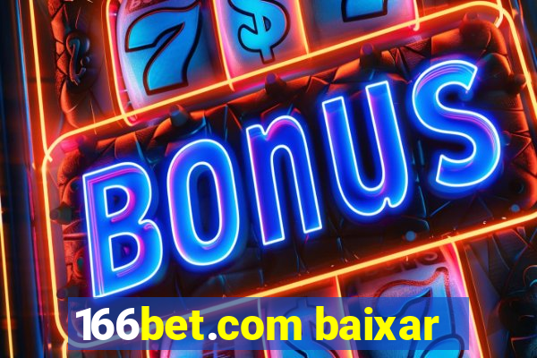 166bet.com baixar