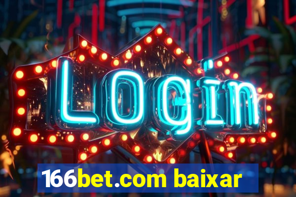 166bet.com baixar