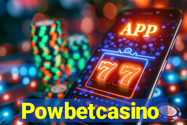 Powbetcasino