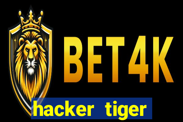 hacker tiger fortune gratis