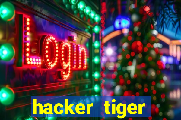 hacker tiger fortune gratis