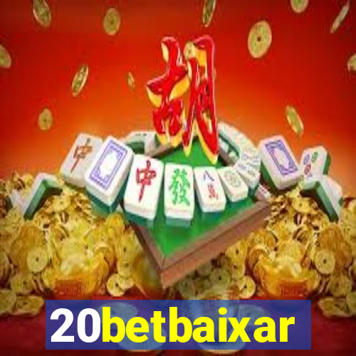 20betbaixar