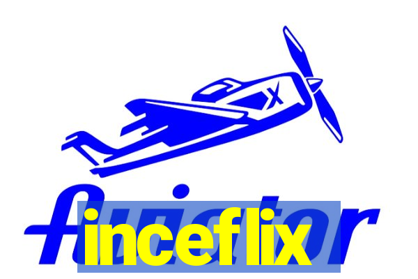 inceflix