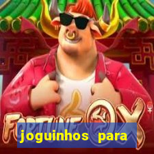 joguinhos para ganhar dinheiro