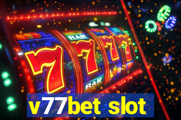 v77bet slot