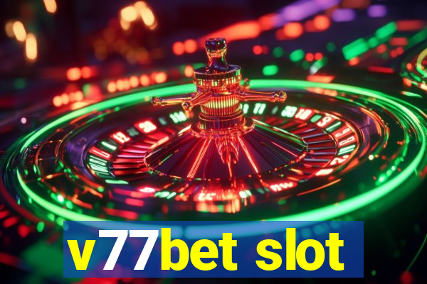 v77bet slot