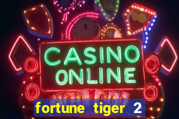 fortune tiger 2 revenge demo