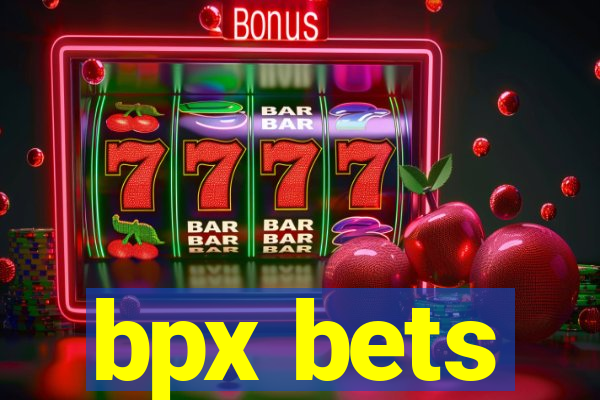 bpx bets