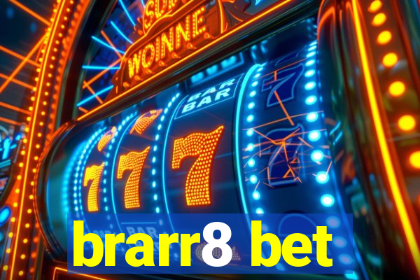 brarr8 bet