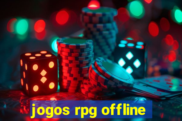 jogos rpg offline