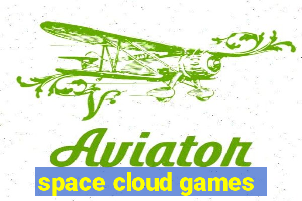 space cloud games