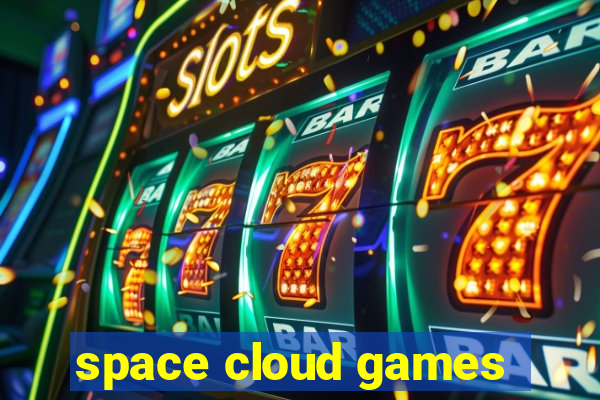 space cloud games