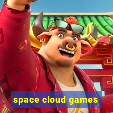 space cloud games