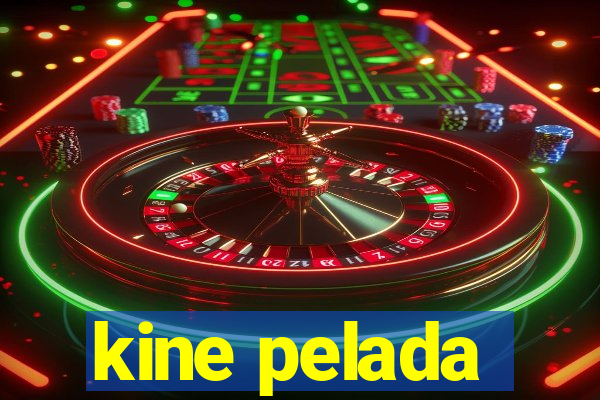 kine pelada