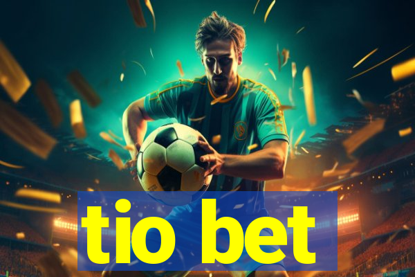 tio bet