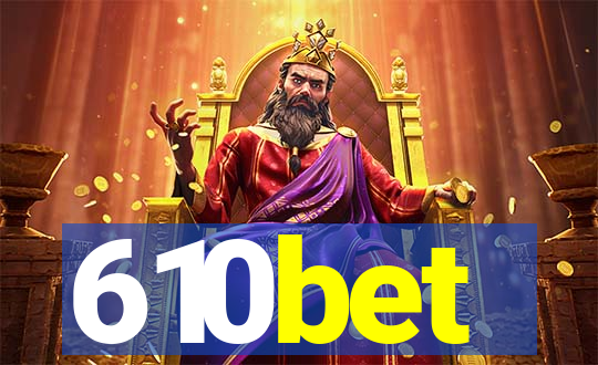 610bet