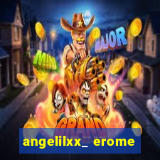 angelilxx_ erome