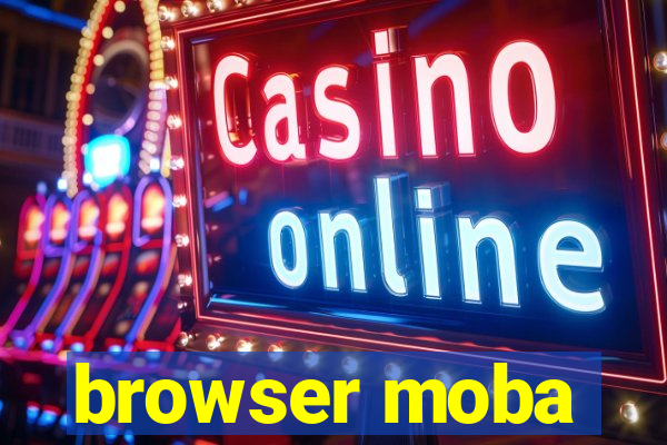 browser moba