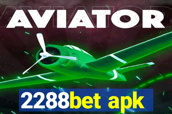 2288bet apk
