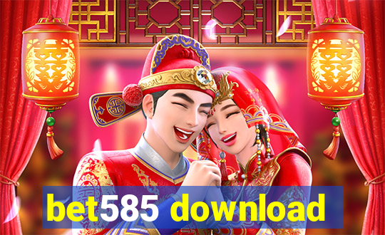 bet585 download