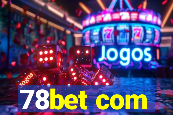 78bet com
