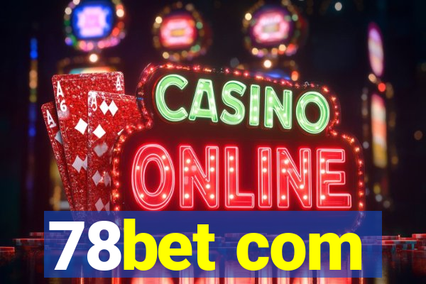 78bet com
