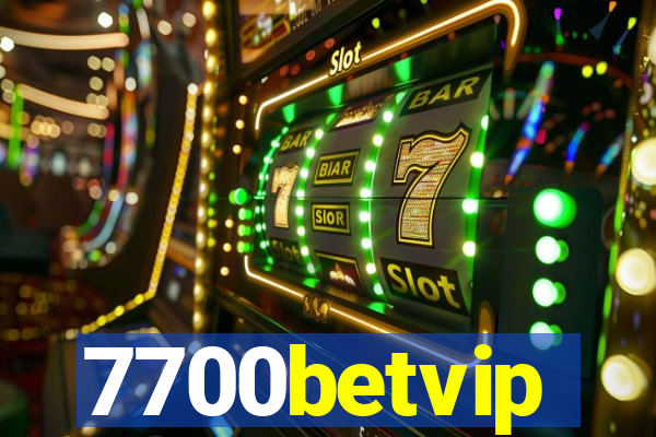 7700betvip