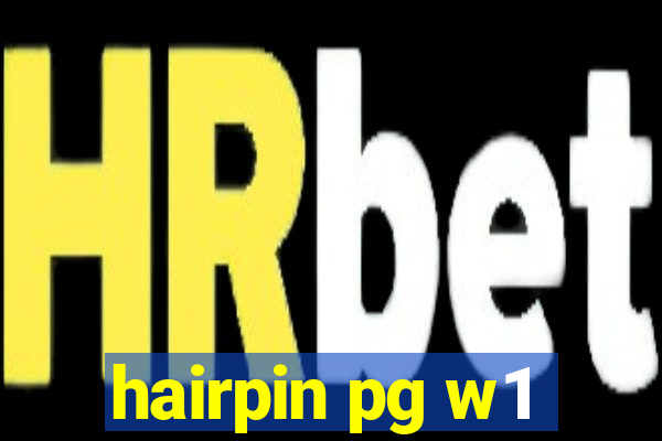 hairpin pg w1
