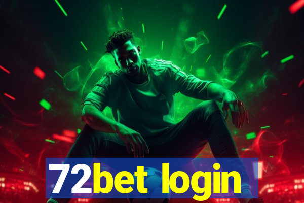 72bet login