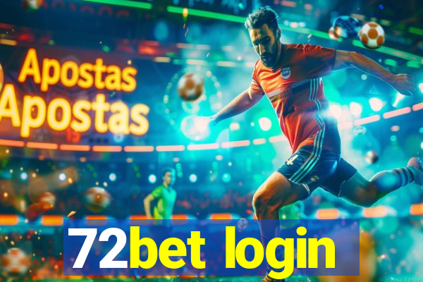 72bet login